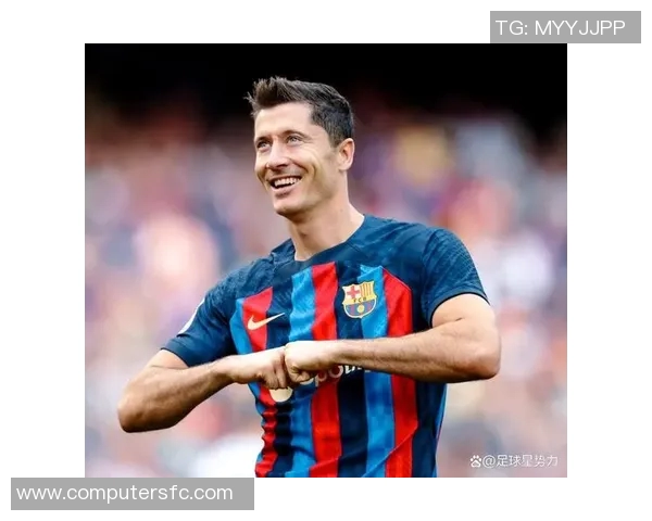 巴萨新星莱万领衔球队重振雄风期待再创辉煌 巴萨新星莱万领衔球队重振雄风期待再创辉煌